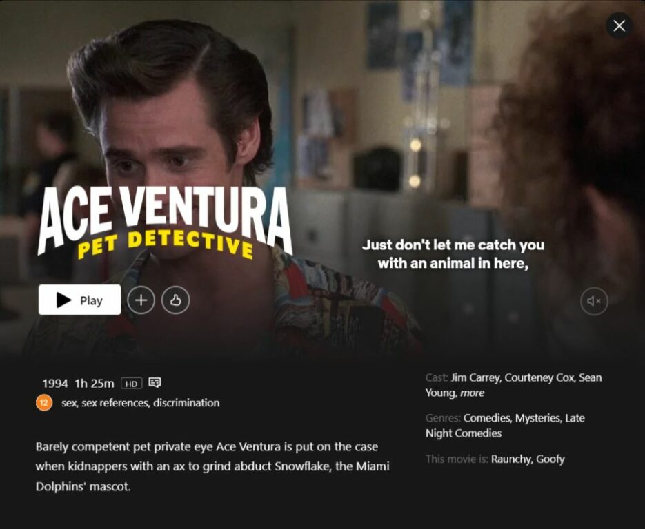 Ace Ventura: Pet Detective is where Jim Carrey’s film career takes off.