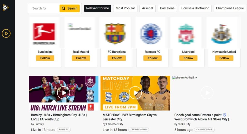 You can watch live streams and team-focused videos on Stream Football.
